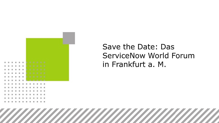 Save the Date - ServiceNow World Forum 2023