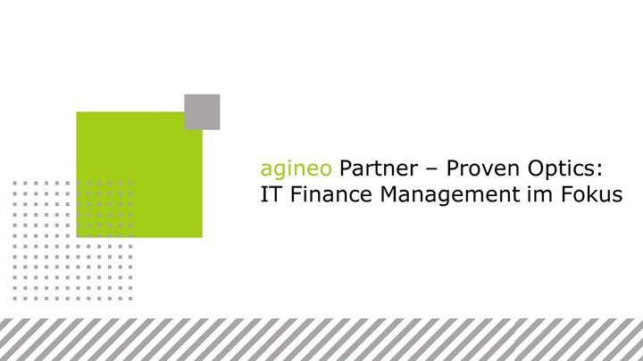 agineo Partner - Proven Optics: IT Finance Management